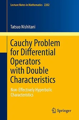E-Book (pdf) Cauchy Problem for Differential Operators with Double Characteristics von Tatsuo Nishitani
