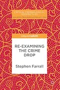 E-Book (pdf) Re-Examining The Crime Drop von Stephen Farrall