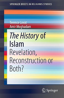 eBook (pdf) The History of Islam de Terence Lovat, Amir Moghadam