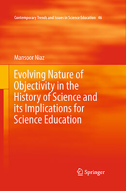 eBook (pdf) Evolving Nature of Objectivity in the History of Science and its Implications for Science Education de Mansoor Niaz