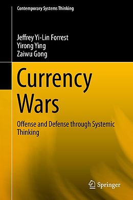 E-Book (pdf) Currency Wars von Jeffrey Yi-Lin Forrest, Yirong Ying, Zaiwu Gong