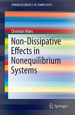 Couverture cartonnée Non-Dissipative Effects in Nonequilibrium Systems de Christian Maes
