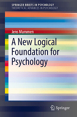 Couverture cartonnée A New Logical Foundation for Psychology de Jens Mammen