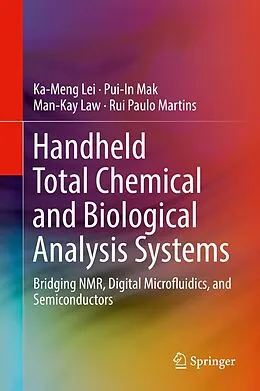 E-Book (pdf) Handheld Total Chemical and Biological Analysis Systems von Ka-Meng Lei, Pui-In Mak, Man-Kay Law