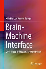 E-Book (pdf) Brain-Machine Interface von Xilin Liu, Jan van der Spiegel