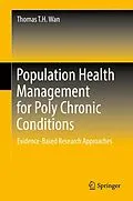 E-Book (pdf) Population Health Management for Poly Chronic Conditions von Thomas T. H. Wan
