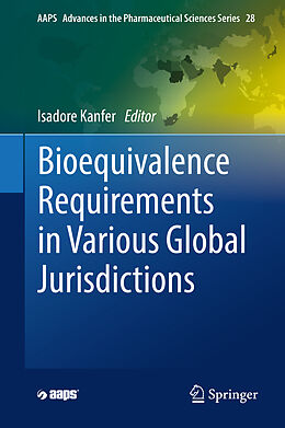 Livre Relié Bioequivalence Requirements in Various Global Jurisdictions de 