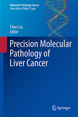 Livre Relié Precision Molecular Pathology of Liver Cancer de 