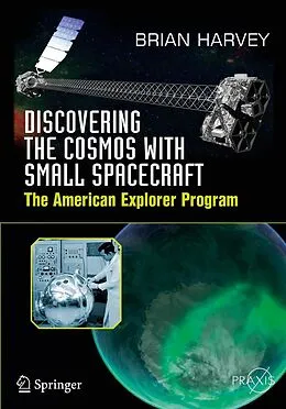 E-Book (pdf) Discovering the Cosmos with Small Spacecraft von Brian Harvey