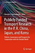 E-Book (pdf) Publicly Funded Transport Research in the P. R. China, Japan, and Korea von 
