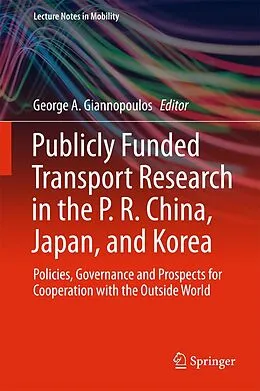 E-Book (pdf) Publicly Funded Transport Research in the P. R. China, Japan, and Korea von 