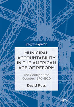 Fester Einband Municipal Accountability in the American Age of Reform von David Ress