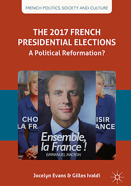 Livre Relié The 2017 French Presidential Elections de Gilles Ivaldi, Jocelyn Evans