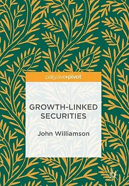 E-Book (pdf) Growth-Linked Securities von John Williamson