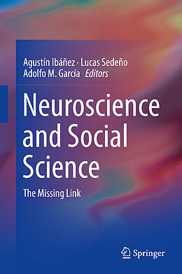 Livre Relié Neuroscience and Social Science de 