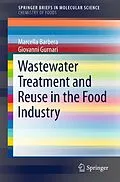 E-Book (pdf) Wastewater Treatment and Reuse in the Food Industry von Marcella Barbera, Giovanni Gurnari