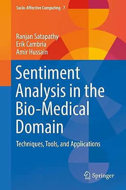 eBook (pdf) Sentiment Analysis in the Bio-Medical Domain de Ranjan Satapathy, Erik Cambria, Amir Hussain