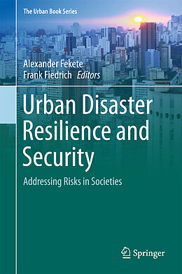 Livre Relié Urban Disaster Resilience and Security de 
