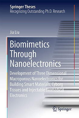 Livre Relié Biomimetics Through Nanoelectronics de Jia Liu