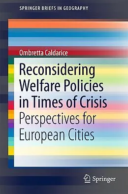 E-Book (pdf) Reconsidering Welfare Policies in Times of Crisis von Ombretta Caldarice