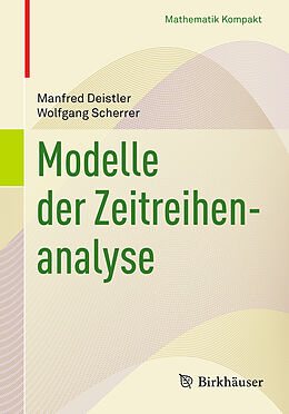 Kartonierter Einband Modelle der Zeitreihenanalyse von Manfred Deistler, Wolfgang Scherrer