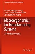 E-Book (pdf) Macroergonomics for Manufacturing Systems von Arturo Realyvásquez Vargas, Aide Aracely Maldonado-Macias, Jorge Luis García-Alcaraz