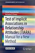 E-Book (pdf) Test of Implicit Associations in Relationship Attitudes (TIARA) von Victor Karandashev, Nicholas D. Evans