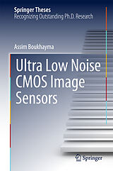 Livre Relié Ultra Low Noise CMOS Image Sensors de Assim Boukhayma