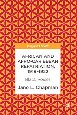 E-Book (pdf) African and Afro-Caribbean Repatriation, 1919-1922 von Jane L. Chapman
