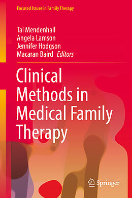 Livre Relié Clinical Methods in Medical Family Therapy de 