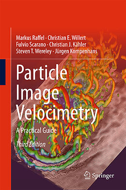 Livre Relié Particle Image Velocimetry de Markus Raffel, Christian E. Willert, Jürgen Kompenhans