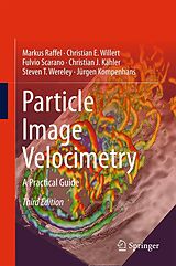 eBook (pdf) Particle Image Velocimetry de Markus Raffel, Christian E. Willert, Fulvio Scarano