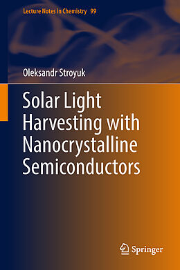 Livre Relié Solar Light Harvesting with Nanocrystalline Semiconductors de Oleksandr Stroyuk