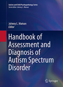 Couverture cartonnée Handbook of Assessment and Diagnosis of Autism Spectrum Disorder de 