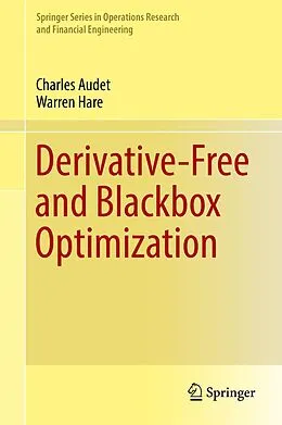 E-Book (pdf) Derivative-Free and Blackbox Optimization von Charles Audet, Warren Hare