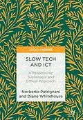 E-Book (pdf) Slow Tech and ICT von Norberto Patrignani, Diane Whitehouse