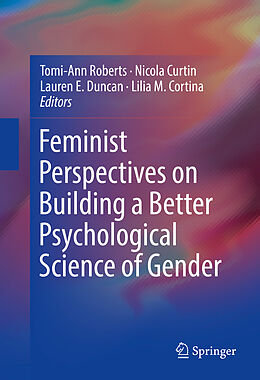 Couverture cartonnée Feminist Perspectives on Building a Better Psychological Science of Gender de 