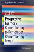 E-Book (pdf) Prospective Memory von Anna-Lisa Cohen, Jason L. Hicks