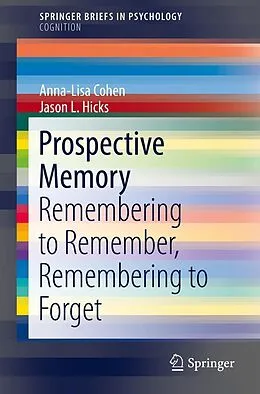 E-Book (pdf) Prospective Memory von Anna-Lisa Cohen, Jason L. Hicks