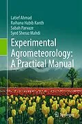 E-Book (pdf) Experimental Agrometeorology: A Practical Manual von Latief Ahmad, Raihana Habib Kanth, Sabah Parvaze