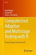 E-Book (pdf) Computerized Adaptive and Multistage Testing with R von David Magis, Duanli Yan, Alina A. Von Davier