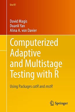E-Book (pdf) Computerized Adaptive and Multistage Testing with R von David Magis, Duanli Yan, Alina A. Von Davier