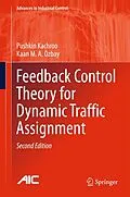 E-Book (pdf) Feedback Control Theory for Dynamic Traffic Assignment von Pushkin Kachroo, Kaan M. A. Özbay
