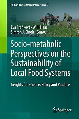 E-Book (pdf) Socio-Metabolic Perspectives on the Sustainability of Local Food Systems von 