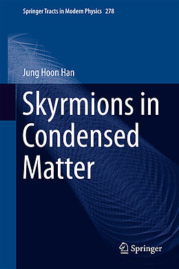 Fester Einband Skyrmions in Condensed Matter von Jung Hoon Han