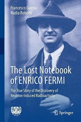 E-Book (pdf) The Lost Notebook of ENRICO FERMI von Francesco Guerra, Nadia Robotti