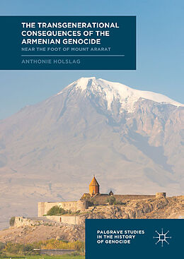 Livre Relié The Transgenerational Consequences of the Armenian Genocide de Anthonie Holslag