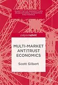 E-Book (pdf) Multi-Market Antitrust Economics von Scott Gilbert