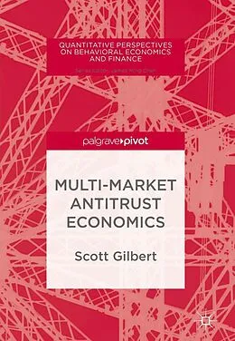 E-Book (pdf) Multi-Market Antitrust Economics von Scott Gilbert
