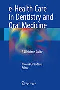 E-Book (pdf) e-Health Care in Dentistry and Oral Medicine von 